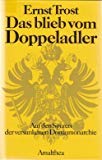 doppeladler forum  Das blieb vom Doppeladler. Auf den Spuren der versunkenen Donaumonarchie