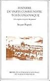  Histoire du parti communiste tchécoslovaque: Des origines à la prise du pouvoir