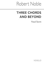 NOBLE: THREE CHORDS & BEYOND CLASS MUSIC B06XJQKX2K Book Cover