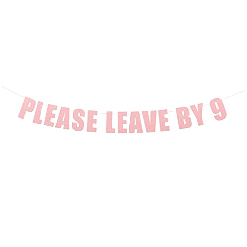 Please Leave by 9 Banner Funny Birthday Holiday Housewarming Gold Party Banner | Hanging Letter Sign (Rose Metallic)