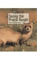 Library Binding Saving the Prairie Bandit Book