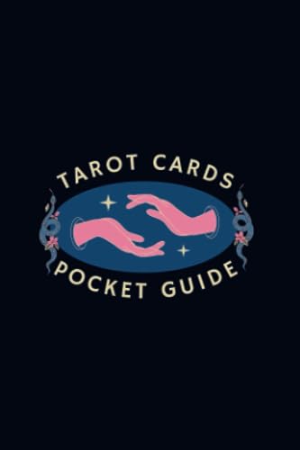 Tarot Cards Pocket Guide: A Quick Reference for Beginners and