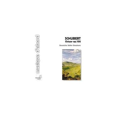 Schubert:Octuor Op. 166