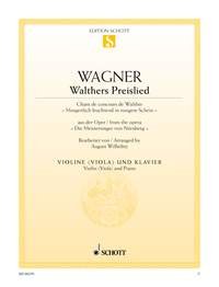 Chant de concour de Walther: from the opera "The Master-Singers of Nuremberg". WWV 96. violin (viola) and piano.