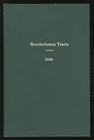 Revolutionary tracts: 1) The Stamp Act Repealed (1766) , 2) An Humble Enquiry in the Nature of the Dependency of the American Colonies..(1769), 3) The Law of Liberty (1775) 0871520885 Book Cover