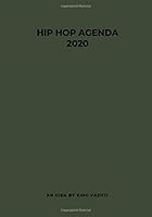 Hip Hop Agenda : 2020 1652328955 Book Cover