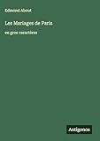  Les Mariages de Paris: en gros caractères