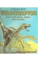 Library Binding Velociraptor and Other Small, Speedy, Meat-Eaters Book
