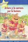 Arturo Y LA Carrera Por LA Lectura (Spanish Edi... [Spanish] 1930332602 Book Cover