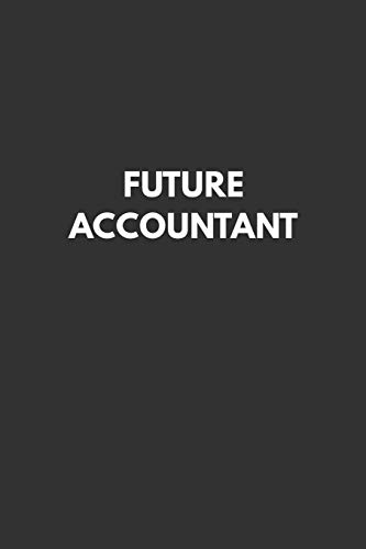 Future Accountant: Notebook with Study Cues, Notes and Summary Columns for Systematic Organizing