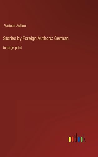 Stories by Foreign Authors: German: in large print