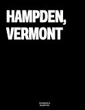  Hampden, Vermont: The Coffee Table Book