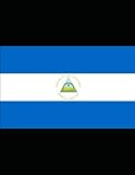 100 FLAGS OF NICARAGUA (The Journey of Going Over the Countries around the World, Band 141) - Amina Ijaz 