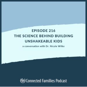 The Science Behind Building Unshakeable Kids Podcast By  cover art