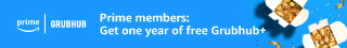 Prime members: Get one year of free Grubhub+