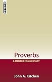 Proverbs: A Mentor Commentary