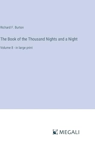 The Book of the Thousand Nights and a Night: Volume 8 - in large print