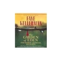 Garden Of Eden And Other Criminal Delights The Abridged Cd Available For Digital Download Kellerman