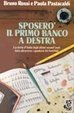 Sposerã’ Il Primo Banco a Destra