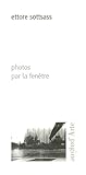  Photos par la fenêtre. Ediz. illustrata