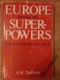 Hardcover Europe between the superpowers: The enduring balance Book