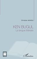 Ken Bugul la langue littéraire 2336293137 Book Cover