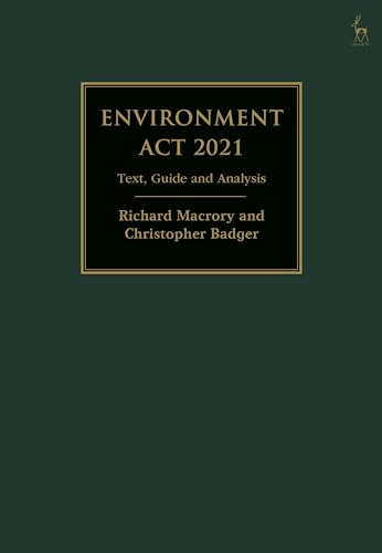 Environment Act 2021: Text, Guide and Analysis view 2