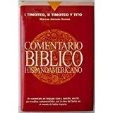 1 Timoteo 2 Timoteo Y Tito (Serie Comentario Biblico Hispanoamericano/Hispanic American Biblical Commentary Series) 0899223788 Book Cover