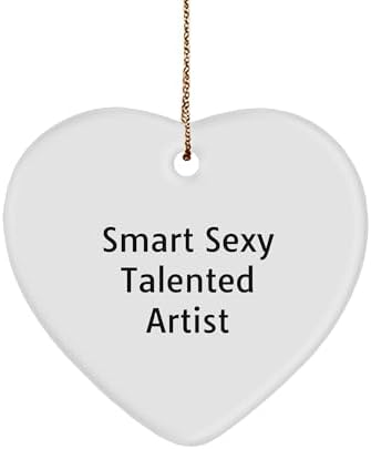 Smart Sexy Talented Artist Gifts: Artist Heart Ornament for Christmas Decor - Funny Inspirational Quote for Artist Friends and Family Unique Gifts from The Artist to The Artists image 2