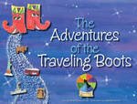 The Adventures of the Traveling Boots (Volume 1) 0982236662 Book Cover