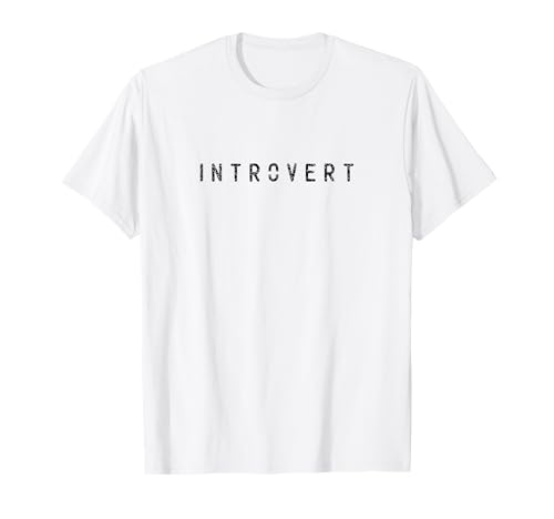 Introvert Shyness Introverted Shy Anti Social T-Shirt