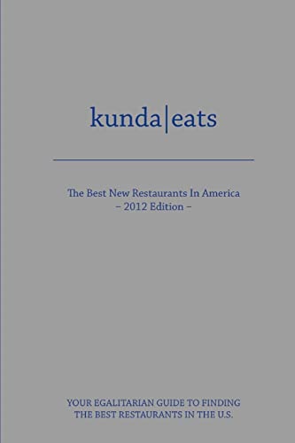 Kunda Eats Best New Restaurants in America
