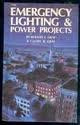 Emergency Lighting and Power Projects 0830607889 Book Cover