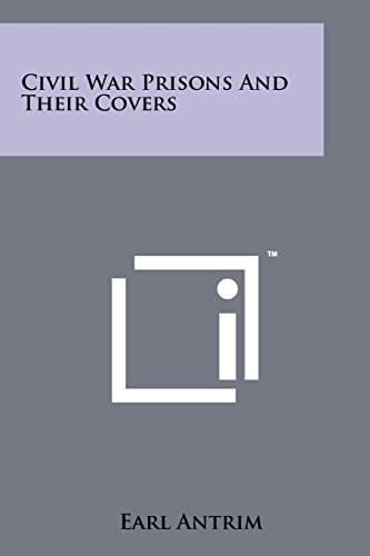 Civil War Prisons and Their Covers