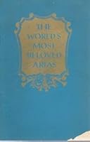 The World's Most Beloved Arias : Song Dex Treasury of Operas B000T8DWOY Book Cover