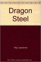 DRAGON STEEL LB 0060267518 Book Cover