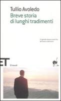 Breve Storia Di Lunghi Tradimementi