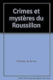  Crimes et mystères du Roussillon