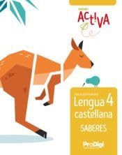 Saberes. Lengua castellana 4 EP - Activa. ProDigi