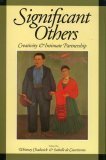 Significant Others: Creativity and Intimate Partnership