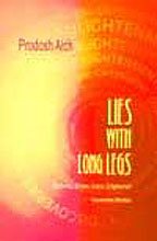 Hardcover Lies With Long Legs - Discoveries, Scholars, Science, Enlightenment Documentary Narration Book