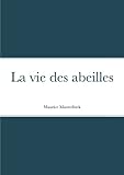  La vie des abeilles