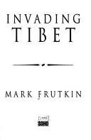 Hardcover Invading Tibet Book