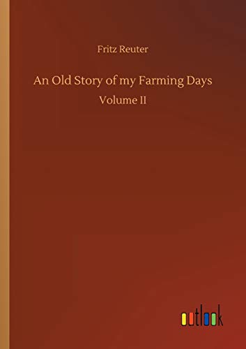 An Old Story of my Farming Days
