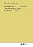 kaiser leopold saal innsbruck  Kaiser Leopold II. - Geschichte Oestreichs unter seiner Regierung, 1790-1792