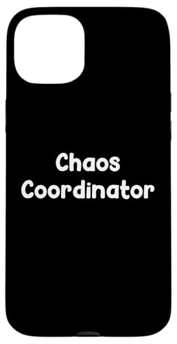 Funny Aging Humor Design Chaos Coordinator Tees and More �X�}�z�P�[�X iPhone 15 Plus �p