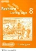 Rechnen - Schritt für Schritt 1 bis 10: Rechnen - Schritt für Schritt 8. Kurzausgabe. Arbeitsheft: Arbeitsheft 8: Kurzausgabe