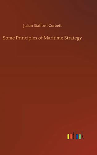 Some Principles of Maritime Strategy