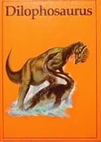 Dilophosaurus 0865922152 Book Cover