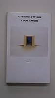 I due amori 8806055879 Book Cover